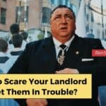 How to scare your landlord